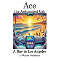 Ace, the Automated Cab