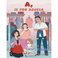 A, Is for Abuela