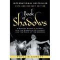 Book of Shadows: A Modern Woman's Journey into the Wisdom of Witchcraft and the Magic of the Goddess