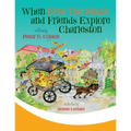 When Fred the Snake and Friends Explore Charleston