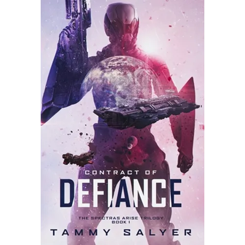 Contract of Defiance: Spectras Arise, Book 1