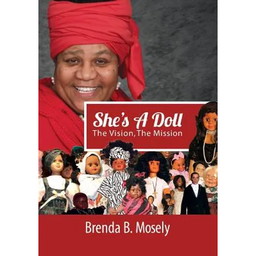 She's A Doll: The Vision, The Mission