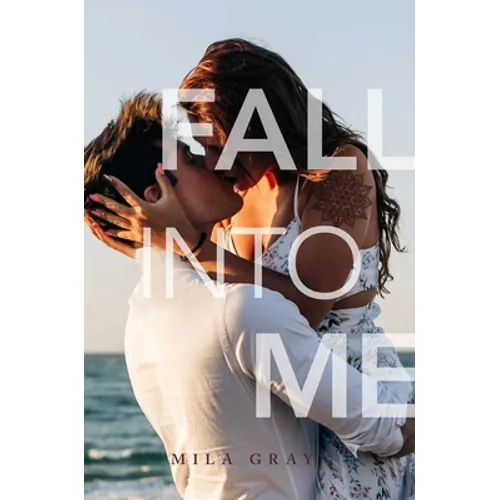 Fall Into Me