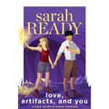 Love, Artifacts, and You