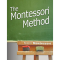 The Montessori Method