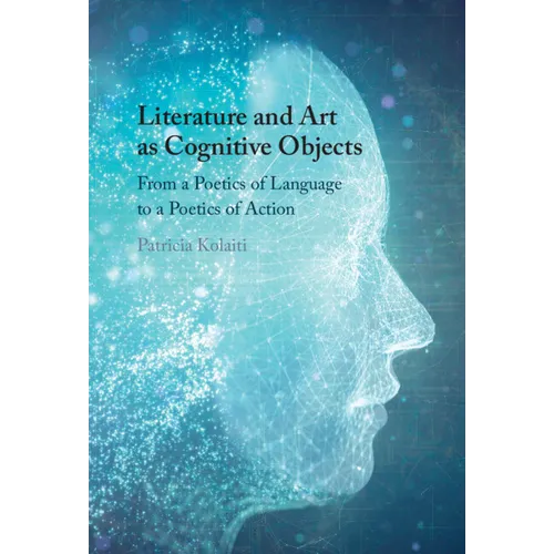 Literature and Art as Cognitive Objects