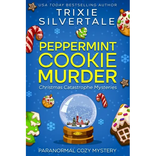 Peppermint Cookie Murder: Paranormal Cozy Mystery