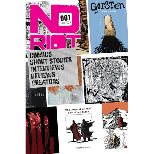 ND Riot #001: Elevating Unique Storytellers: #001: Elevating Unique Storytellers