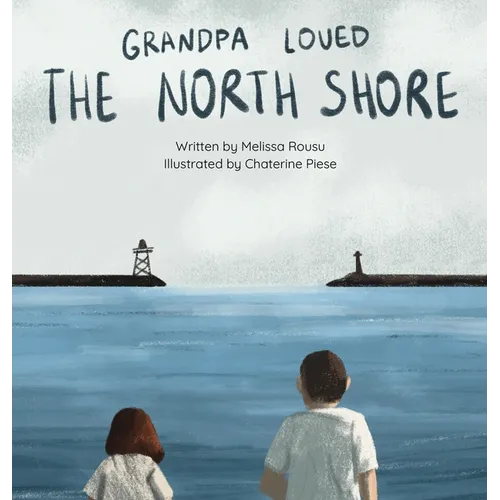 Grandpa Loved the North Shore