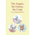 The Angels, The Enemy and The Corgi