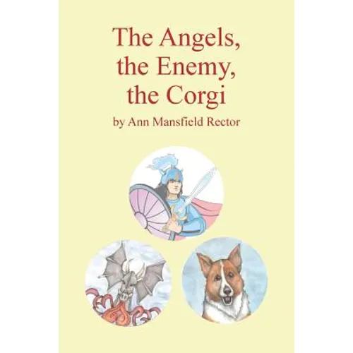 The Angels, The Enemy and The Corgi
