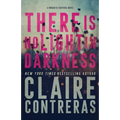 There Is No Light In Darkness