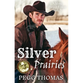 Silver Prairies: A More Perfect Union - Book Three