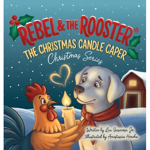 The Christmas Candle Caper: A Heartwarming Christmas Story About Faith, Kindness, and the True Meaning of the Season