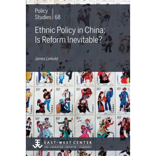 Ethnic Policy in China: Is Reform Inevitable?