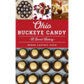 Ohio Buckeye Candy: A Sweet History