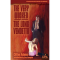 The Very Wicked / The Long Vendetta