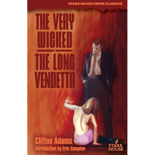 The Very Wicked / The Long Vendetta