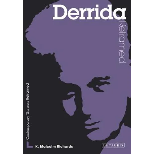 Derrida Reframed: Interpreting Key Thinkers for the Arts