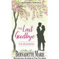 The Last Goodbye: The Beginning