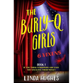 The Burly-Q Girls: 6 Vixens