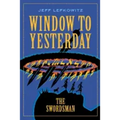 Window To Yesterday: The Swordsman