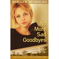 No More Sad Goodbyes