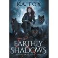 Earthly Shadows: Murphy's Law Book Three