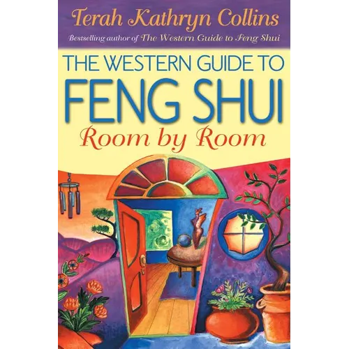 The Western Guide to Feng Shui--Room by Room