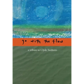 Go with the Flow: A Tribute to Clyde Sanborn