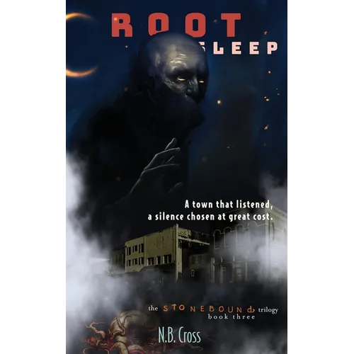 Root Sleep: Stonebound Book 3