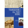Thanksgiving All Year Round: A Memoir