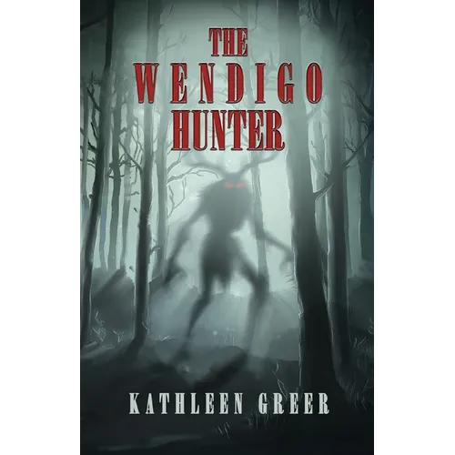 The Wendigo Hunter