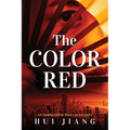 The Color Red: An Immigration Story to Eternity