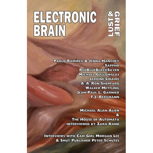 Electronic Brain: Lust & Grief