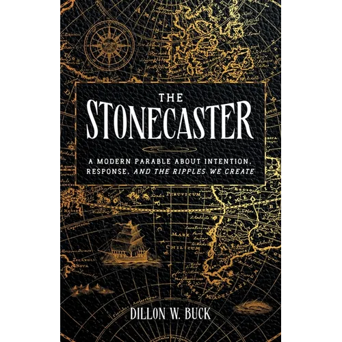 The Stonecaster: A Modern Parable About Intention, Response, and the Ripples We Create