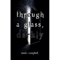 Through a Glass, Darkly