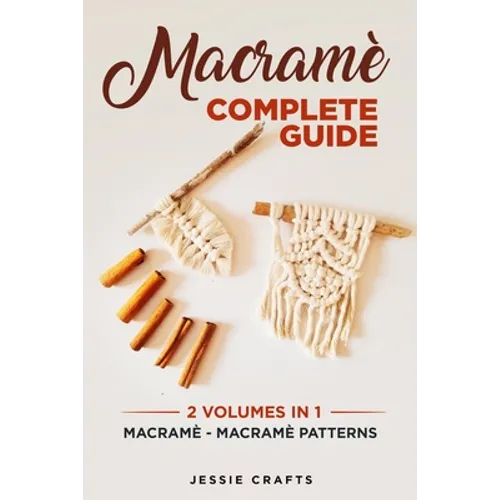 Macramè Complete Guide: Macramè - Macramè Patterns
