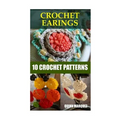 Crochet Earings: 10 Crochet Patterns
