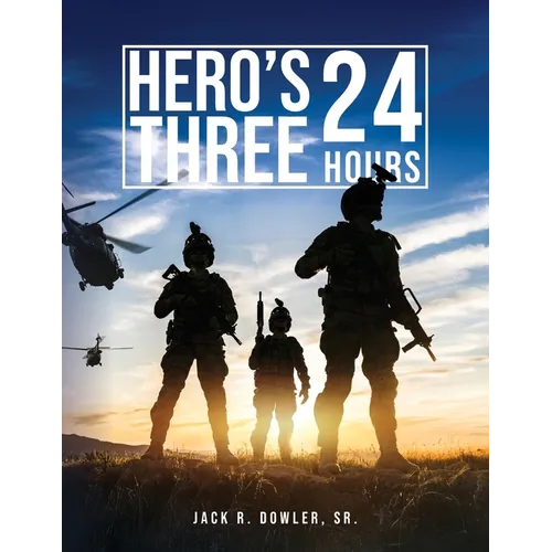 Hero's Three: 24 Hours