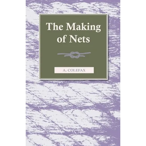 The Making of Nets