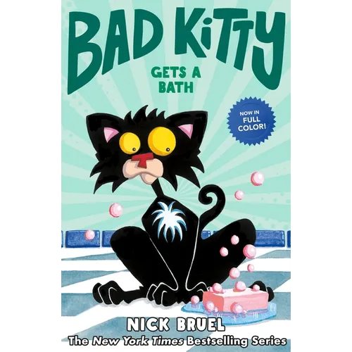 Bad Kitty Gets a Bath (Full-Color Edition)