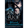 Blood Communion: A Tale of Prince Lestat