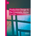 Production Design & the Cinematic Home