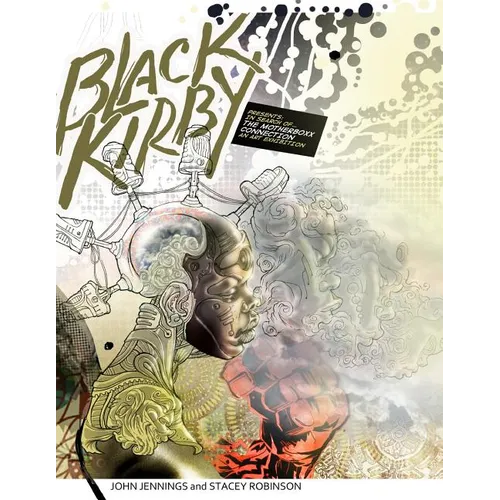 Black Kirby: In Search of The MotherBoxx Connection art exhibition catalog