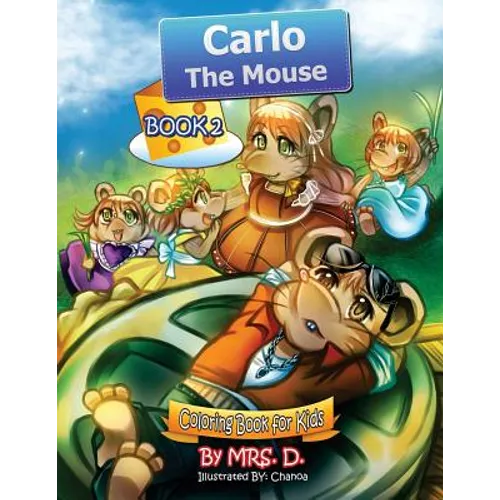 Carlo the Mouse: Coloring & Activity Kids Book 2