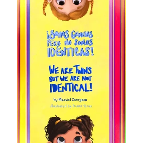 ¡Somos Gemelas pero No Somos Idénticas! / We Are Twins but We Are Not Identical!