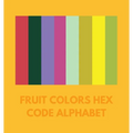 Fruit Colors Hex Code Alphabet