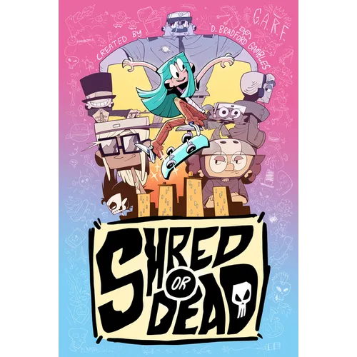 Shred or Dead