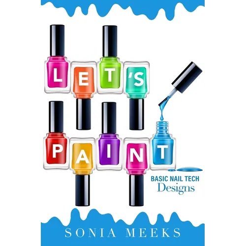 Let's Paint Basic Nail Tech Designs